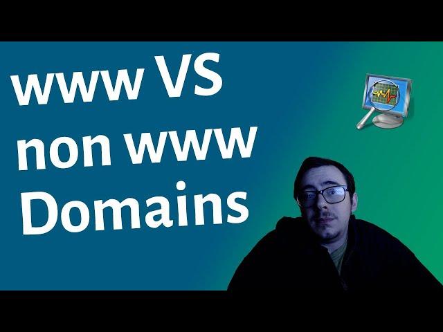 www VS non www Website Domains - What's the difference?