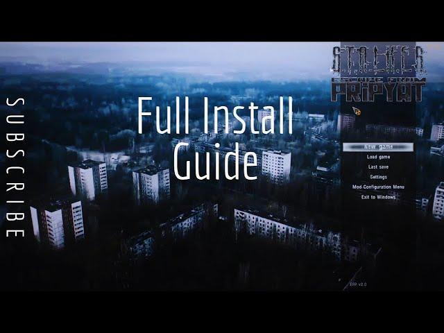 Escape From Pripyat 2.1 Full INSTALLATION GUIDE (Stalker Anomaly 1.5.1)