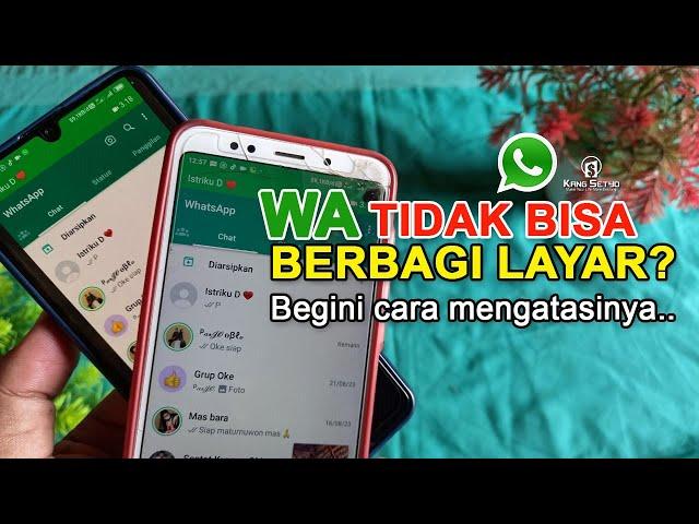 Cara Mengatasi Whatsapp Tidak Bisa Berbagi Layar