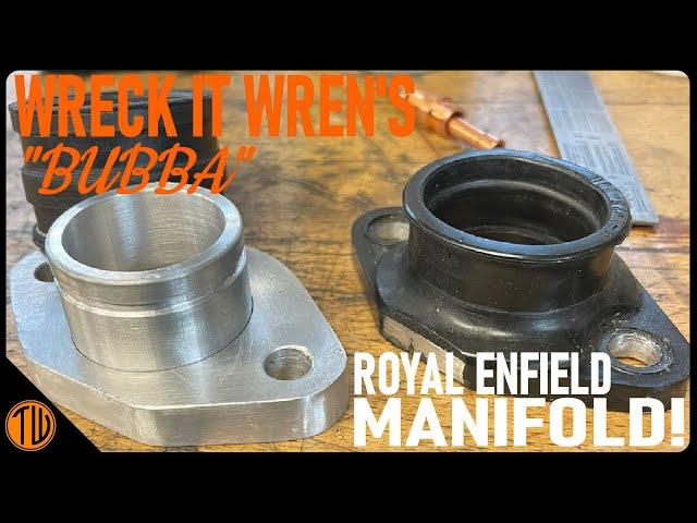 NEED ONE? MAKE ONE! Enfield inlet manifold | Wreck it Wren's Enfield