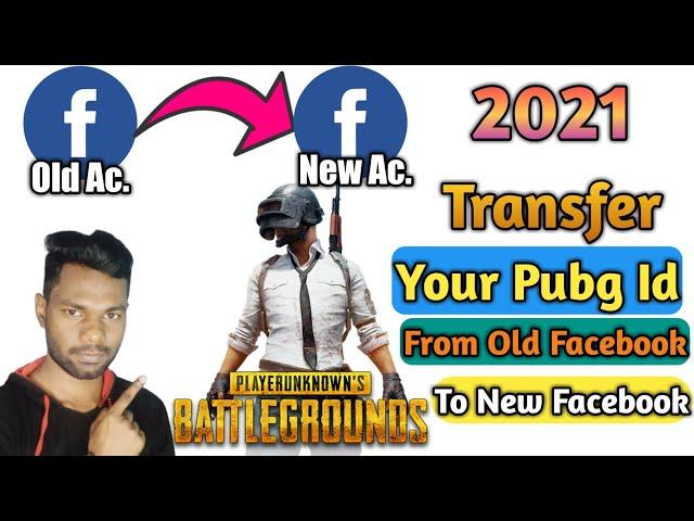 How To Transfer Pubg Id From Facebook To New Facebook 2021 | Pubg iD Facebook Se dusre fb Kaise Dale