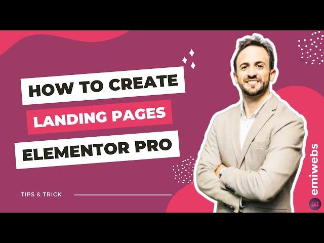 How to Create a Landing Page with Elementor Pro 