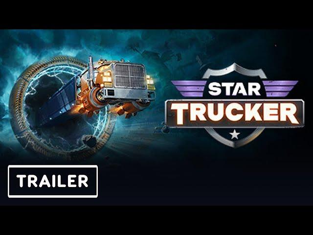 Star Trucker - Official Release Date Reveal Trailer | PC Gaming Show 2024