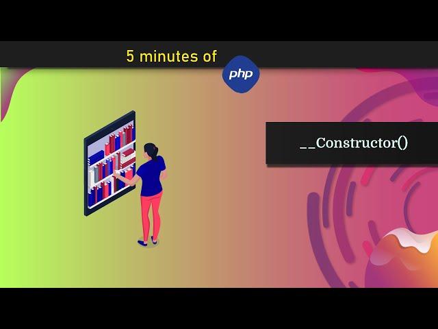 What is Constructor() in OOP Class - PHP in 5 Minutes