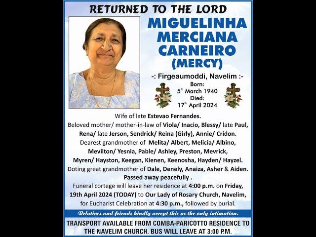 Funeral Service of Miguelinha Merciana Carneiro (Mercy) | 4:30 PM |Our Lady of Rosary Church-Navelim