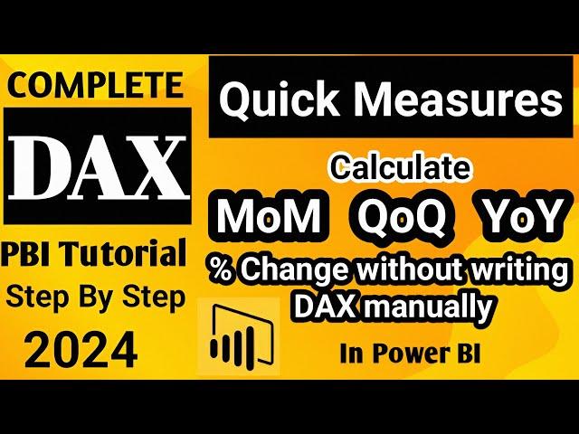 How to Use Quick Measures in Power BI | Calculate MoM, QoQ & YoY % Change  | Power BI 2024