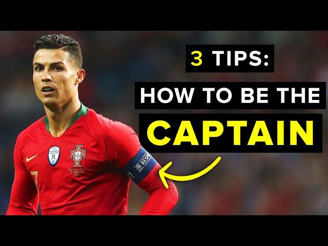 HOW TO BE A TEAM CAPTAIN | 3 features of every great captain