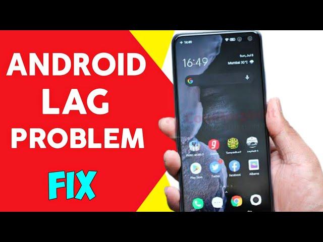 How to Fix Lag Android Phone - Speed up a slow Android device