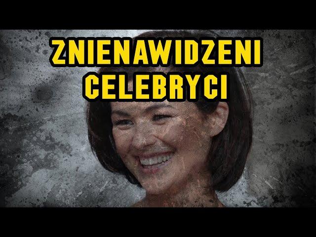 Celebryci najbardziej znienawidzeni w INTERNECIE