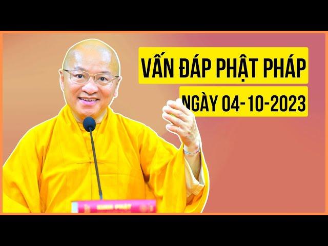 Vấn Đáp Phật Pháp ngày 04-10-2023 | TT. Thích Nhật Từ | Pháp thoại dành cho Giới Trẻ