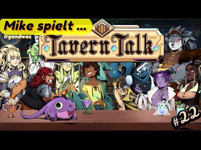 Mike spielt ... Tavern Talk - Verluste und Niederlagen / #22