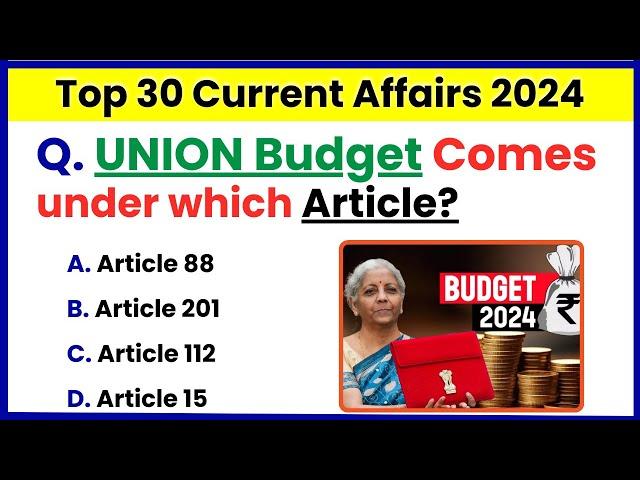 TOP 30 IMPORTANT CURRENT AFFAIRS 2024 | CURRENT AFFAIRS | GDS TO MTS POSTMAN #currentaffairs