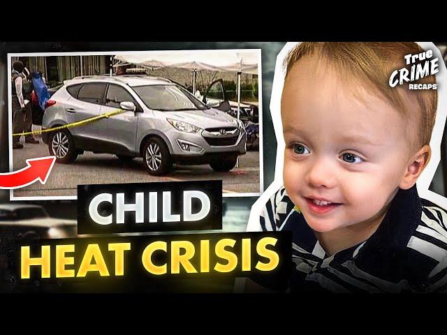 Toddler Trapped in Car for Seven Hours! Hot Car Death Recap