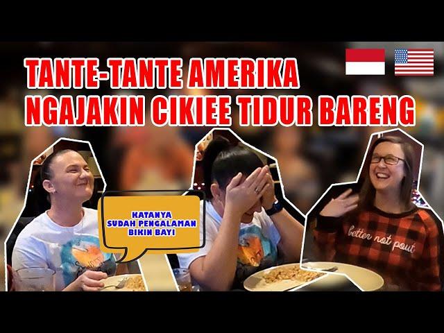 TANTE-TANTE AMERIKA NGAJAKIN CIKIEE TIDUR BARENG 