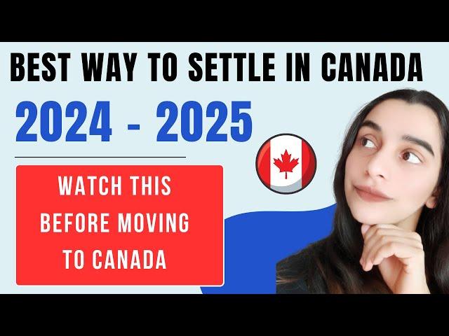 BEST Way To Settle in Canada  | Move to Canada | ZESTE IMMIGRATION