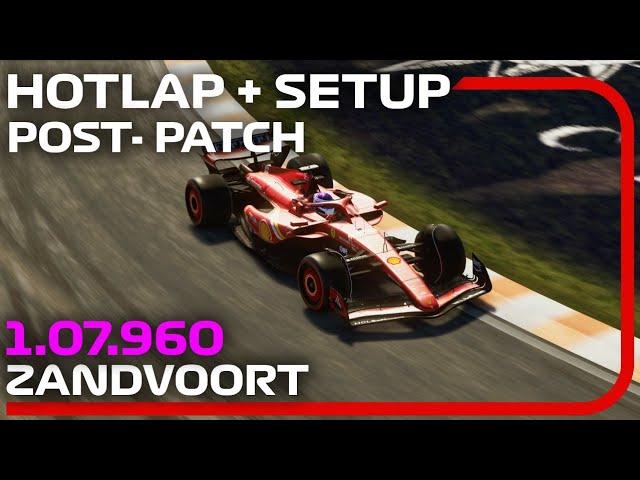 F1 24 ZANDVOORT Post Patch Hotlap + Setup (1:07.960) - 3 rd Worldwide Ranking 