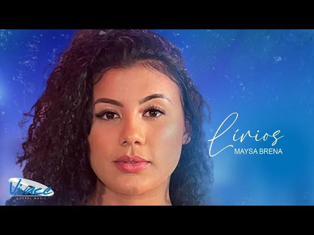 Maysa Brena | Lírios | Piano e Voz