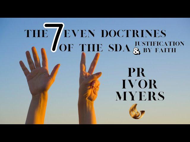 The Seven Doctrines of the SDA & JBF.