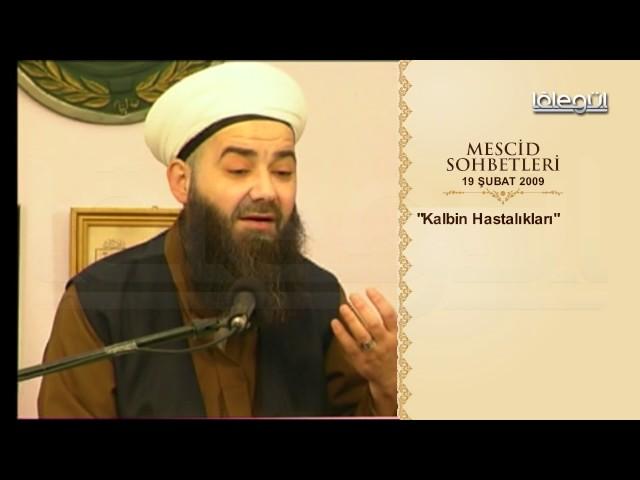 Mescid Sohbetleri - Kalbin Hastalıkları Lâlegül TV