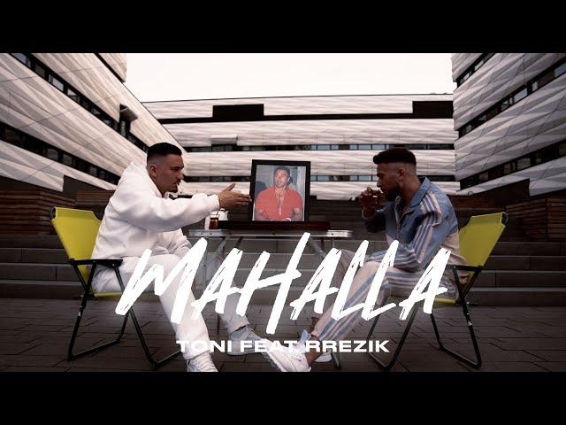 Toni feat. ​⁠Rrezik - Mahalla (prod. by Sali, Toni)