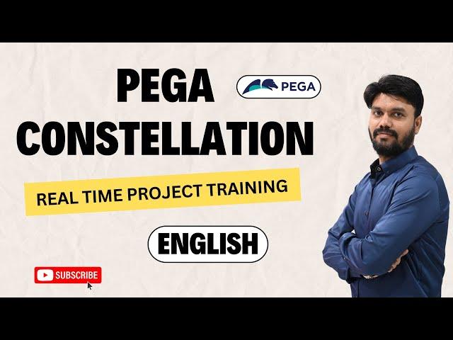 Pega Constellation | Real Time Project Training English