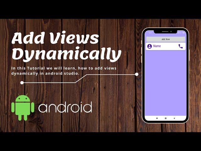 Dynamically Adding Views in Android studio