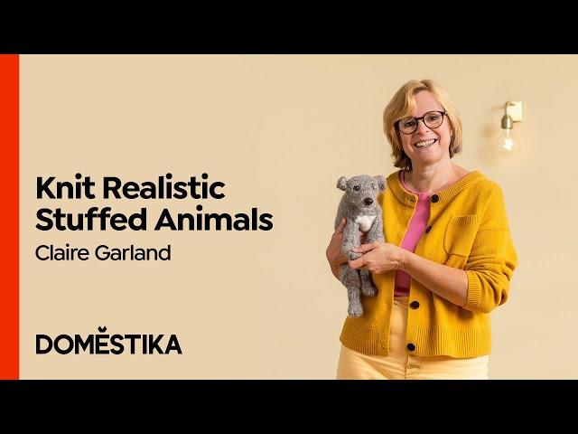 Knitting Realistic Stuffed Animals: Make a Puppy from Yarn - Course by Claire Garland | Domestika