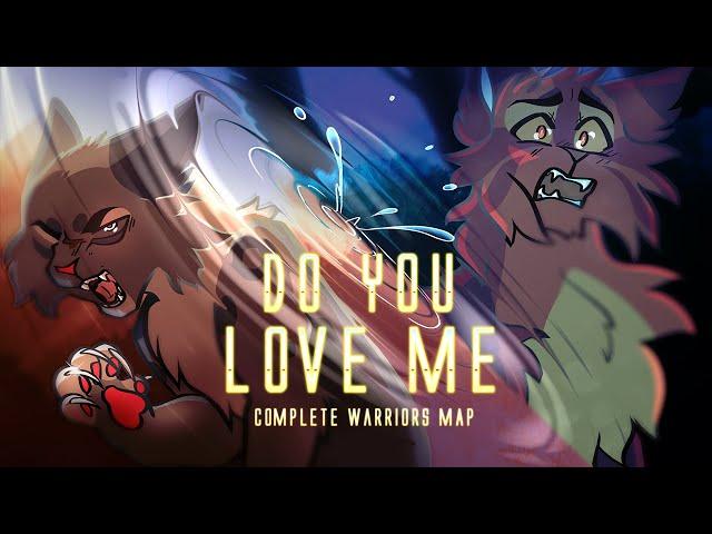 Do You Love Me Bramblestar and Ashfur COMPLETE Warriors MAP