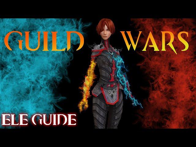 Guild Wars Profession Guide #6  ELEMENTALIST [for New & Returning players]