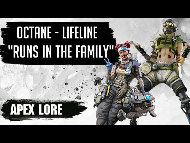 Lifeline Octane Lore Runs in the family