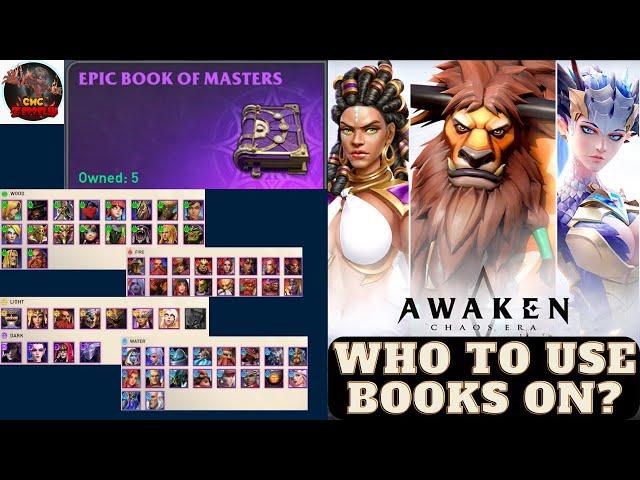 Awaken: Chaos Era - Epic Heroes - Who do you use Mastery Books on?