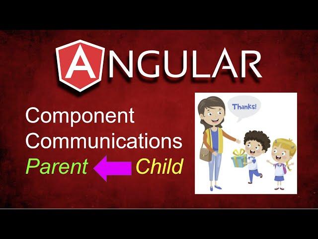 Angular:  Component Communications (Child to Parent)