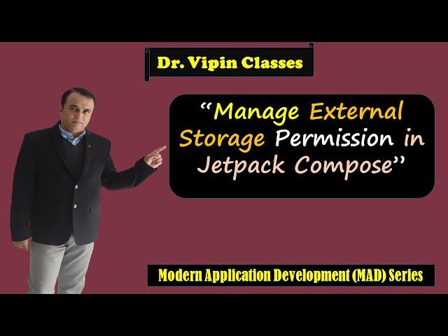 Manage External Storage Permission in Jetpack Compose | MAD Series | Dr Vipin Classes