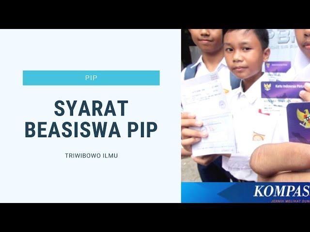 APAKAH KAMU LAYAK MENERIMA BEASISWA PIP? SIMAK KRITERIANYA DI SINI