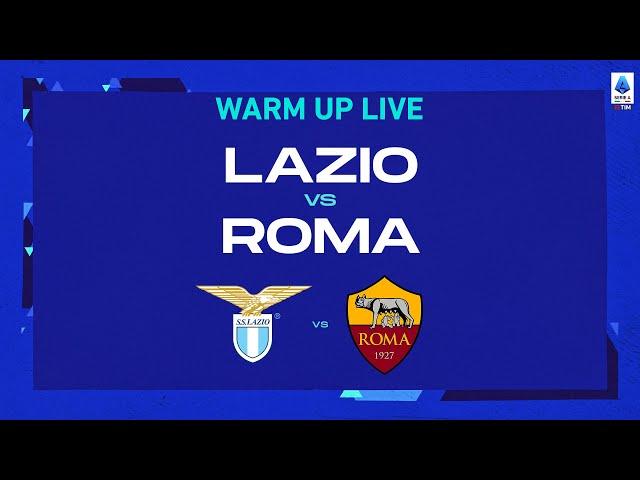  LIVE | Warm up | Lazio-Roma | Serie A TIM 2022/23