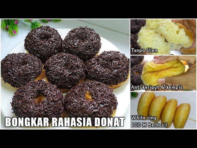 RAHASIA DONAT TANPA ULEN || Resep Yg Paling Mudah Dibuat_Anti Kempis & Keriput (100% Berhasil)