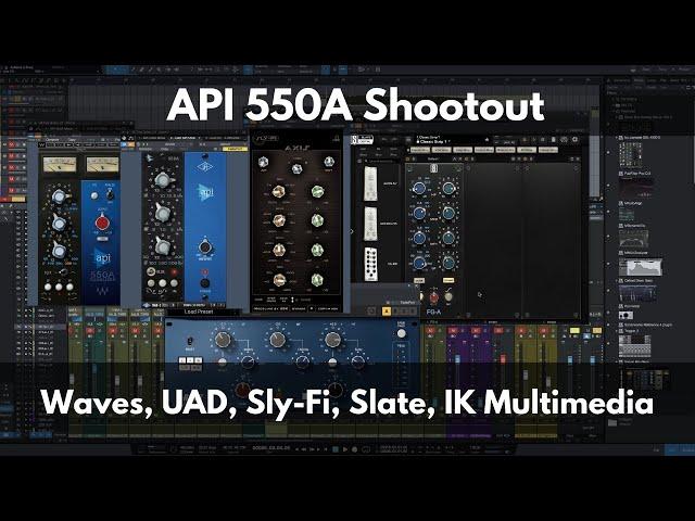 API 550A Plugin Shootout | Waves, UAD, Sly-Fi Digital, Slate Digital, and IK Multimedia