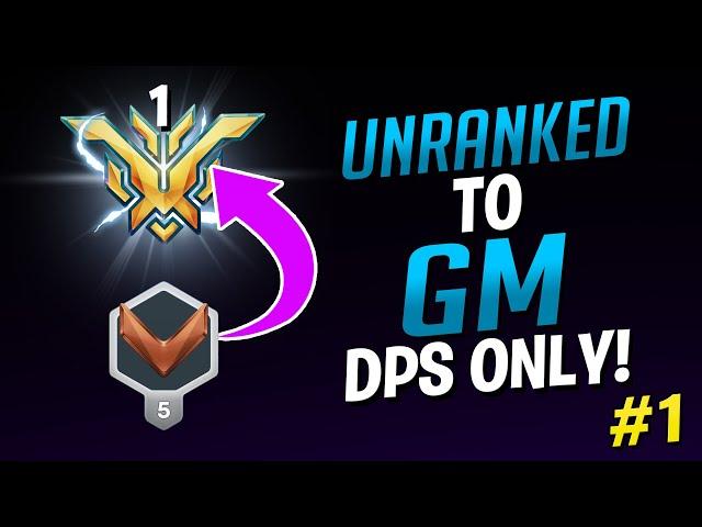 Unranked To GM DPS Only! - Ep. 1