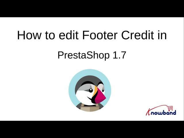 How to edit footer credit in Prestashop 1 7 x