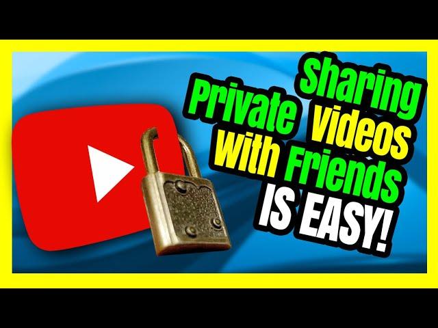 Share Private YouTube Video 2020 - BEWARE OF UNLISTED - They may be found!