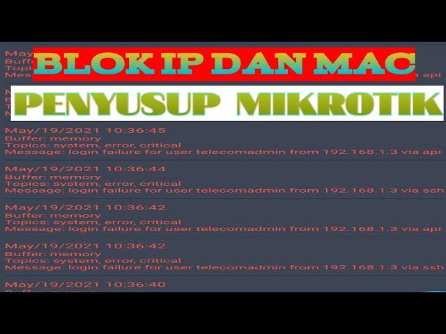 Blok ip dan Mac Address penyusup di  Mikrotik