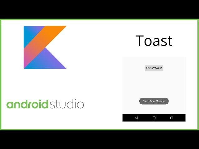 Android Toast Example using Kotlin - Android Studio Tutorial