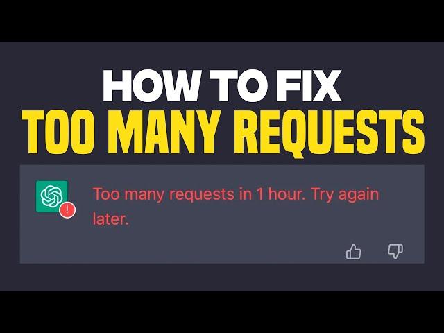 How To FIX ChatGPT Too Many Requests in 1 Hour, Try Again Later