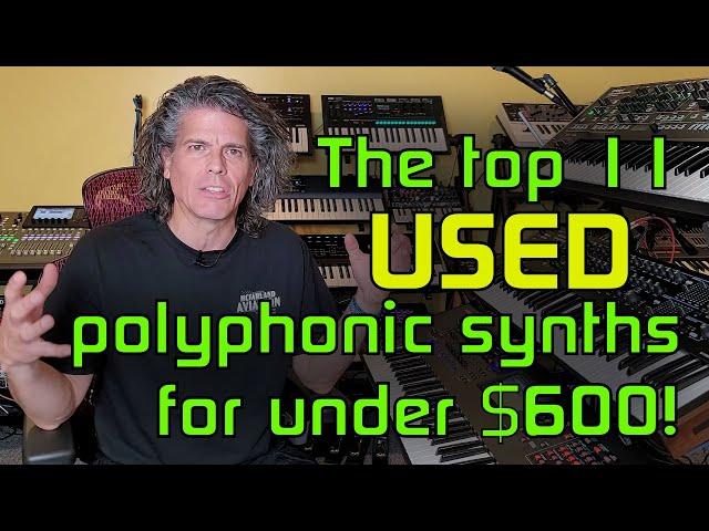 The Top 11 Polyphonic Synths that you can buy USED for Under $600 (2023)