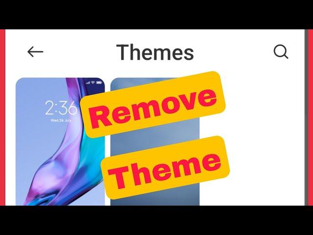 How To Remove Theme In Redmi Xiaomi Phones MIUI 12,13,14