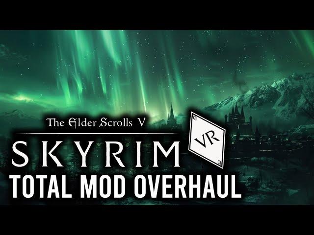 How To Make Skyrim VR Amazing With A Full Mod List Overhaul Wabbajack And Mo2 - Mad God's Overhaul!