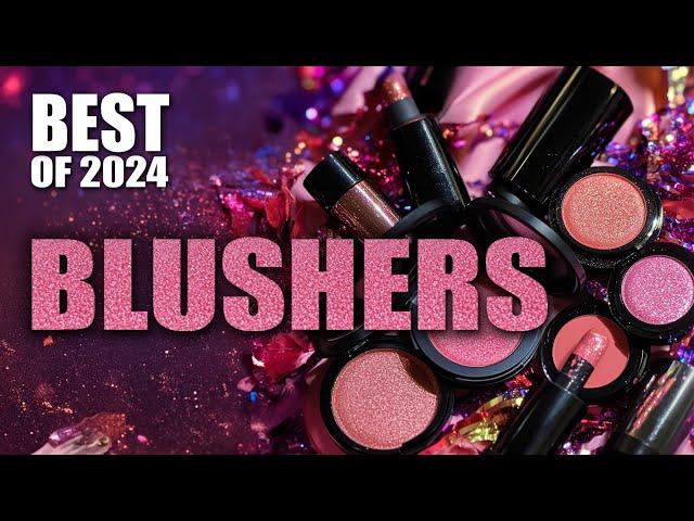 THE BEST BLUSHERS OF 2024!!!!