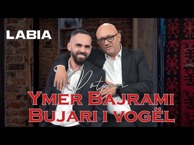 Ymer Bajrami & Bujari i vogel -  Potpuri këngësh popullore 2