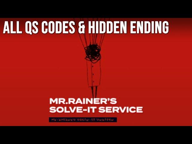 All QS Codes & Hidden Ending - Mr. Rainer's Solve-It Service (Bonus) [Let's Play]