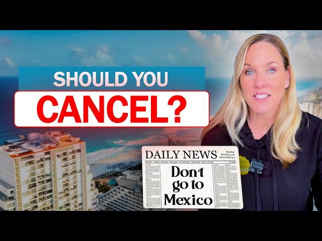 Travel Advisories Explained: Should You Cancel Your Trip to Cancun, Mexico?